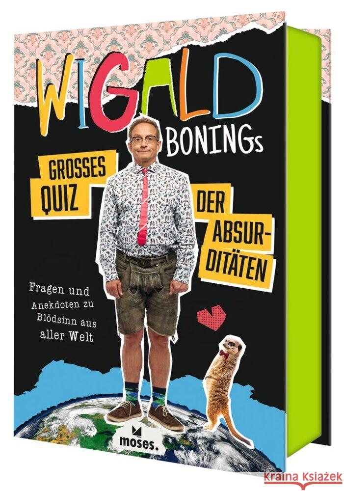 Wigald Bonings großes Quiz der Absurditäten Boning, Wigald 9783964552006 moses. Verlag