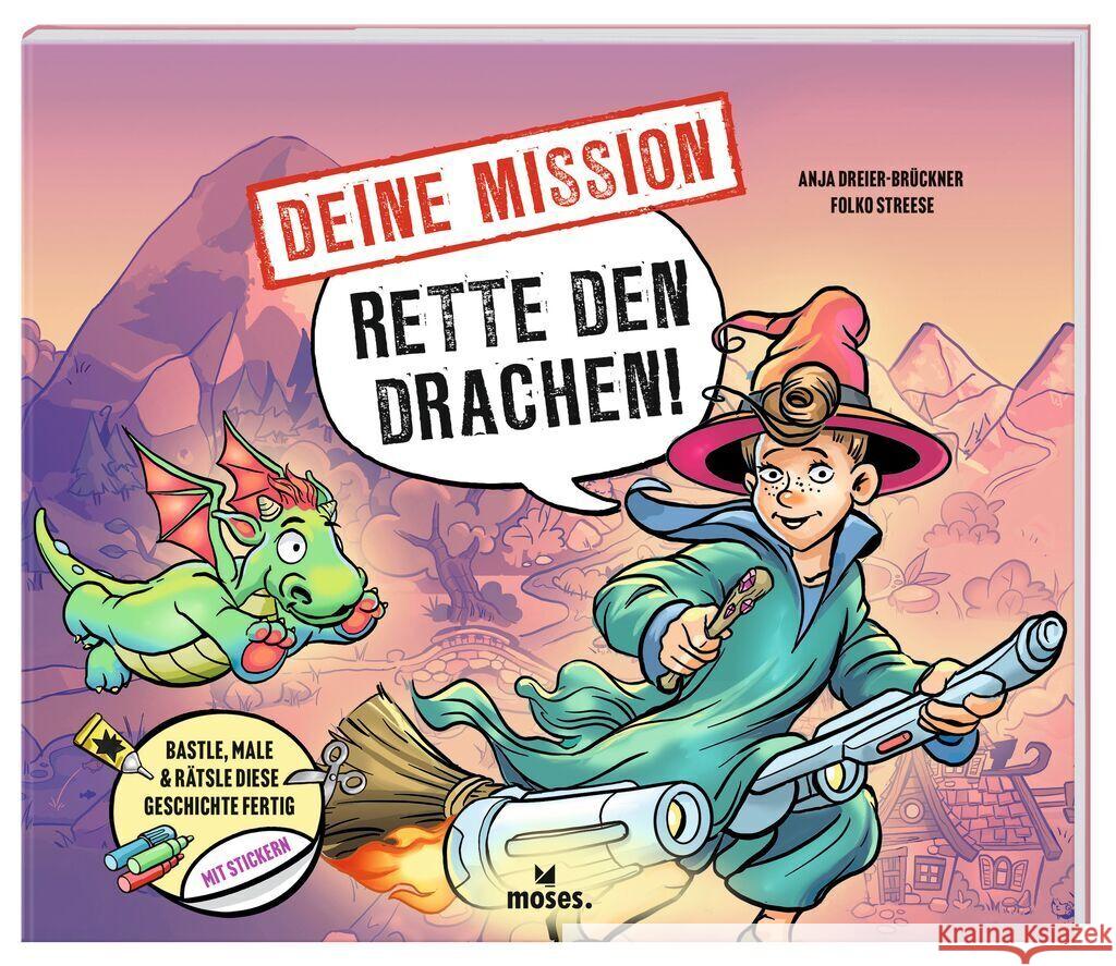 Deine Mission: Rette den Drachen! Dreier-Brückner, Anja 9783964552235