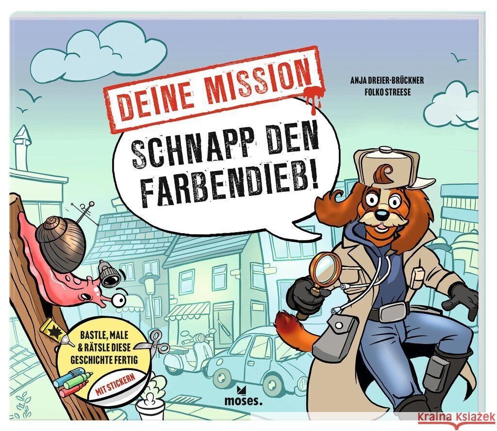 Deine Mission: Schnapp den Farbendieb! Dreier-Brückner, Anja 9783964552259