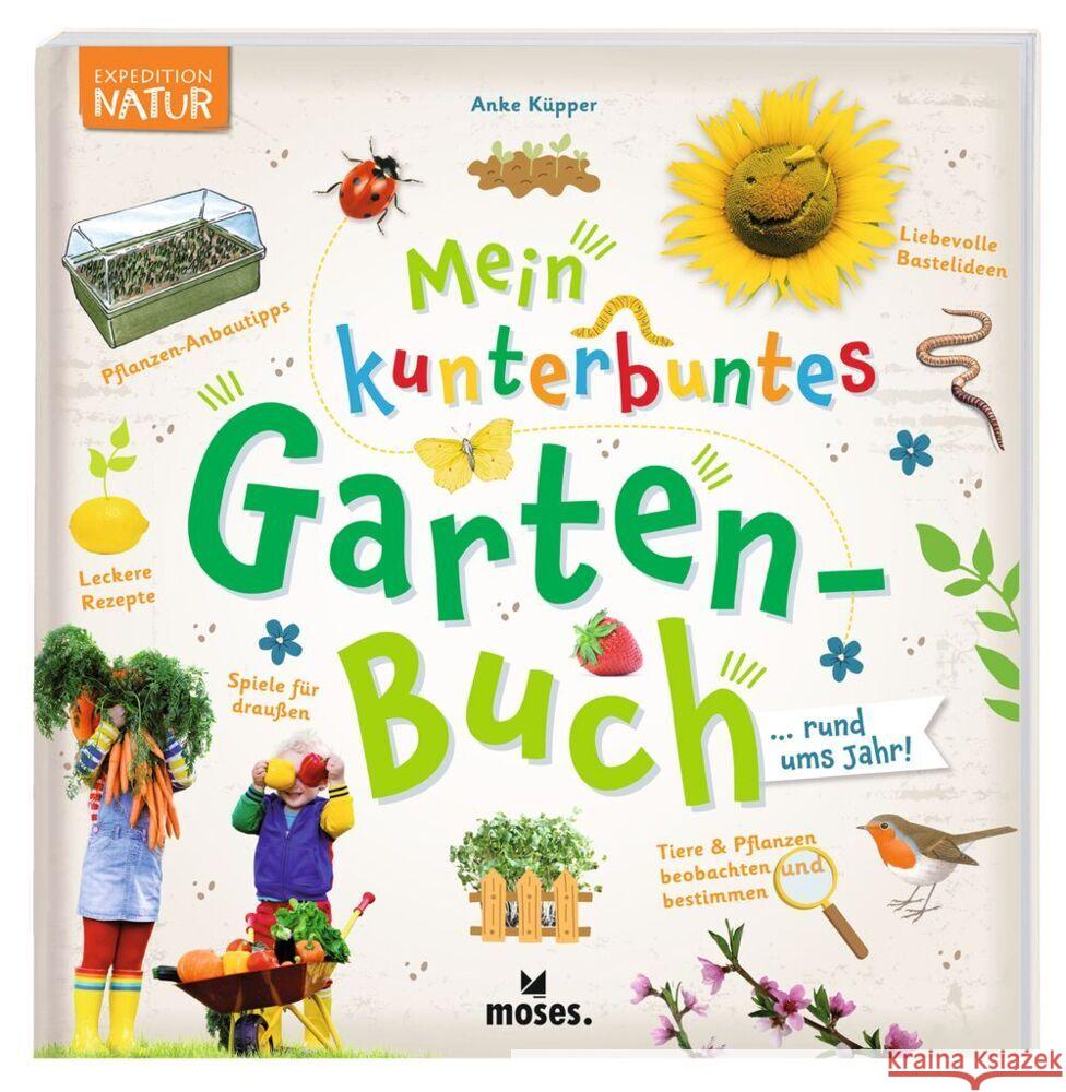 Mein kunterbuntes Gartenbuch Küpper, Anke 9783964552730