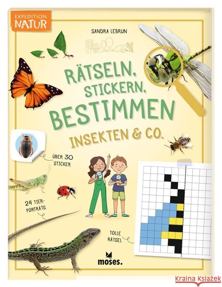 Expedition Natur Rätseln, Stickern, Bestimmen - Insekten & Co. Lebrun, Sandra 9783964553171