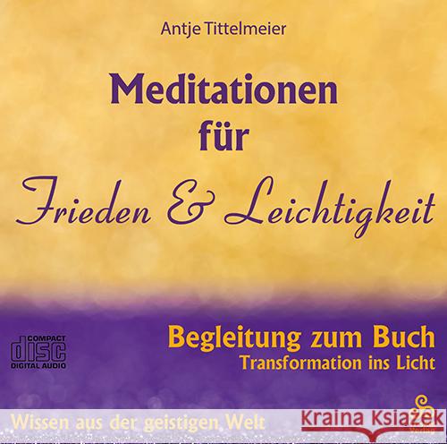 Meditationen für Frieden und Leichtigkeit, 1 Audio-CD Tittelmeier, Antje 9783964580078