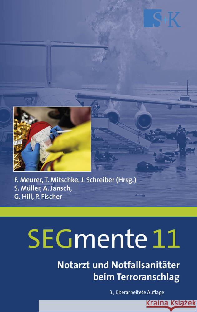 Notarzt und Notfallsanitäter beim Terroranschlag Müller, Stefan, Jansch, Arne, Hill, Guido 9783964610591 Stumpf & Kossendey