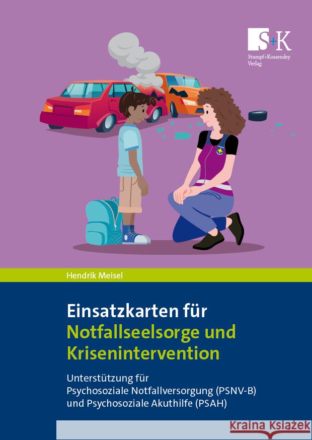 Einsatzkarten für Notfallseelsorge und Krisenintervention Meisel, Hendrik 9783964610683