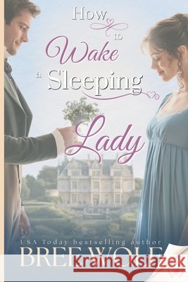 How to Wake a Sleeping Lady Bree Wolf 9783964822512 Bree Wolf