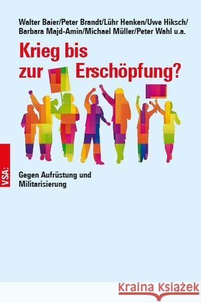 Krieg bis zur Erschöpfung? Baier, Walter, Brandt, Peter, Henken, Lühr 9783964881670 VSA