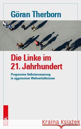 Die Linke im 21. Jahrhundert Therborn, Göran 9783964881809 VSA