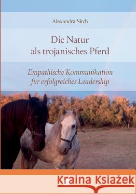 Die Natur als trojanisches Pferd Sitch, Alexandra 9783964960009 Women's Springboard