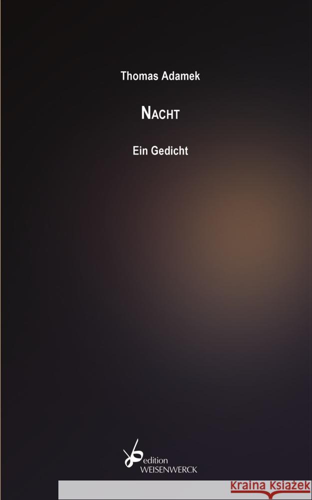 Nacht. Ein Gedicht Adamek, Thomas 9783964980014 weisenwerck