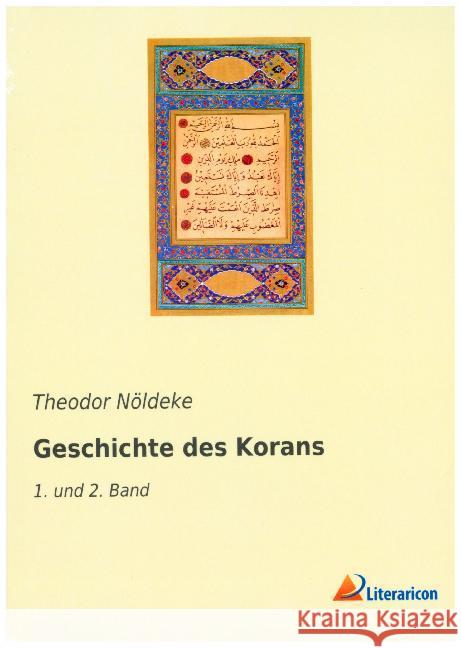 Geschichte des Korans : 1. und 2. Band Nöldeke, Theodor 9783965061835 Literaricon