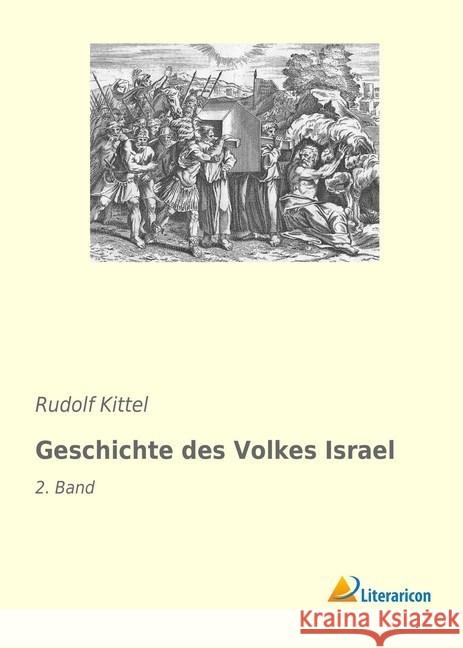 Geschichte des Volkes Israel : 2. Band Kittel, Rudolf 9783965062092