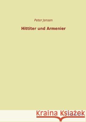 Hittiter und Armenier Peter Jensen 9783965066380 Literaricon Verlag