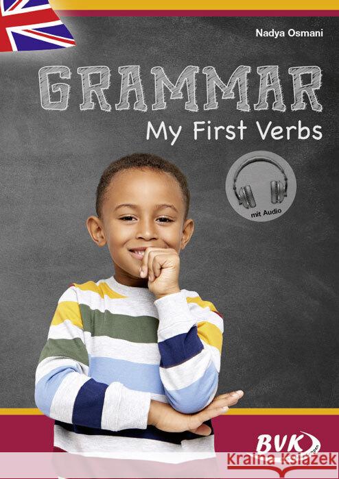 Grammar: My First Verbs (mit Audio) Osmani, Nadya 9783965200975