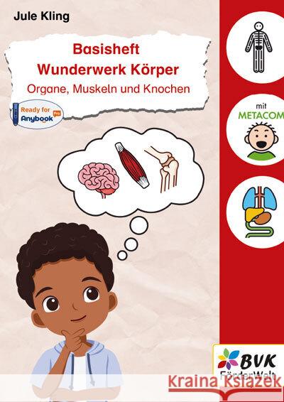 Basisheft Wunderwerk Körper: Organe, Muskeln und Knochen Kling, Jule 9783965202658