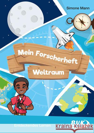 Mein Forscherheft - Weltraum Mann, Simone 9783965203457