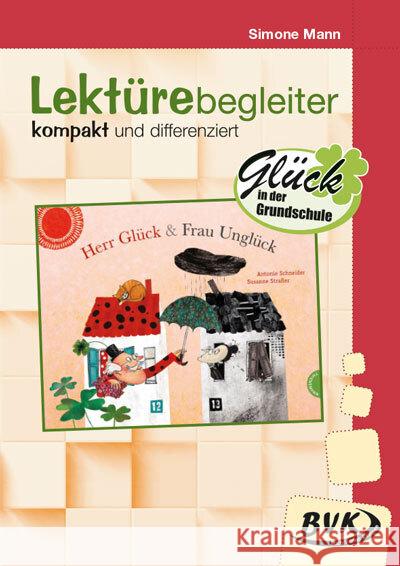 Lektürebegleiter - kompakt und differenziert: Herr Glück und Frau Unglück Mann, Simone 9783965203723