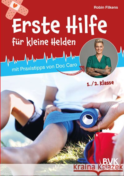 Erste Hilfe für kleine Helden Filkens, Robin 9783965204270
