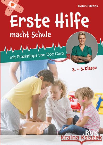 Erste Hilfe macht Schule Filkens, Robin 9783965204287