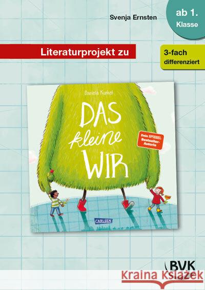 Literaturprojekt zu Das kleine WIR Ernsten, Svenja 9783965204478
