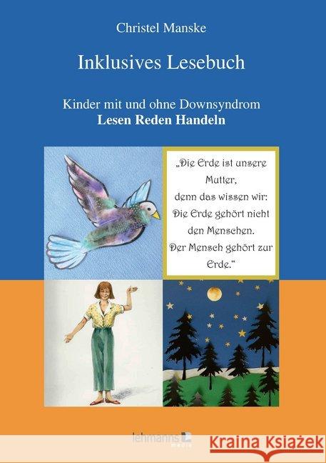 Inklusives Lesebuch : Kinder mit und ohne Downsyndrom - Lesen Reden Handeln Manske, Christel 9783965430006