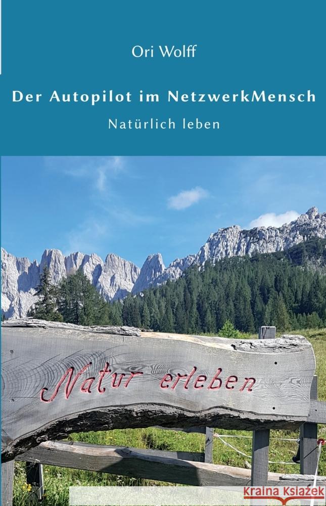 Der Autopilot im Netzwerk Mensch Wolff, Ori 9783965432451