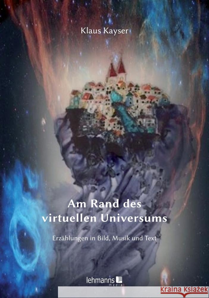 Am Rand des virtuellen Universum Kayser, Klaus 9783965433595