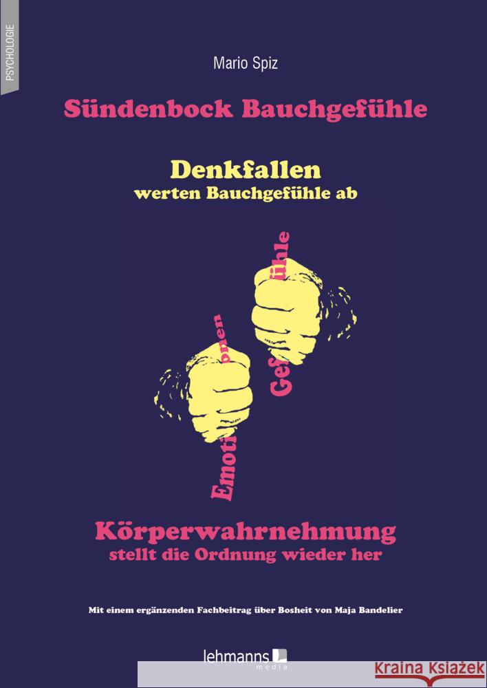 Sündenbock Bauchgefühle Spiz, Mario 9783965434257 Lehmanns Media