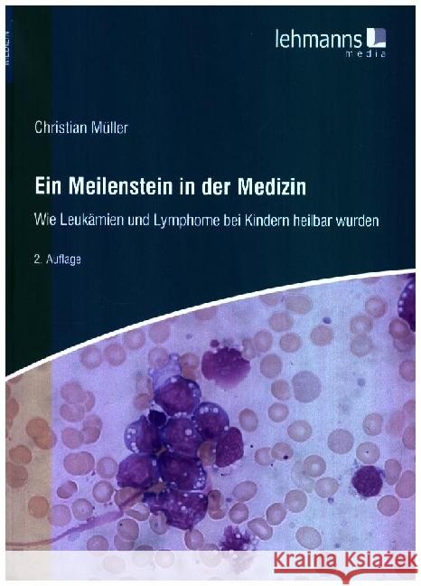 Ein Meilenstein in der Medizin Müller, Christian 9783965435742
