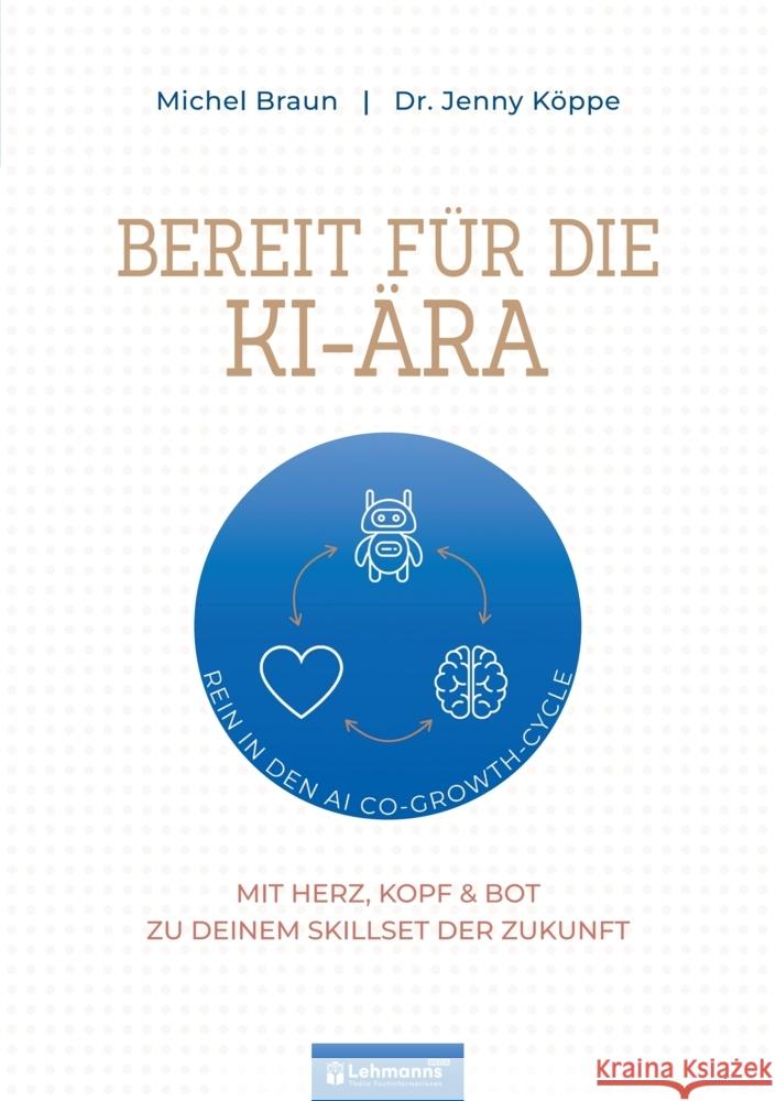 Bereit für die KI-Ära Köppe, Jenny, Braun, Michel 9783965436206