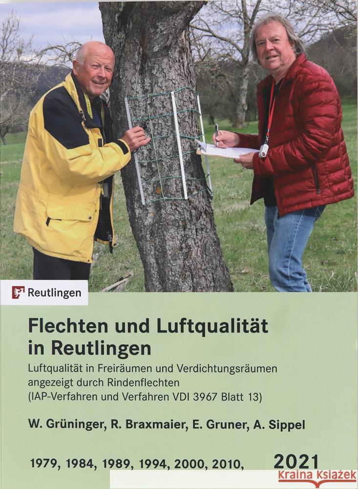 Flechten und Luftqualität in Reutlingen Grüninger, Werner, Gruner, Eberhard, Sippel, Achim-Götz 9783965551237