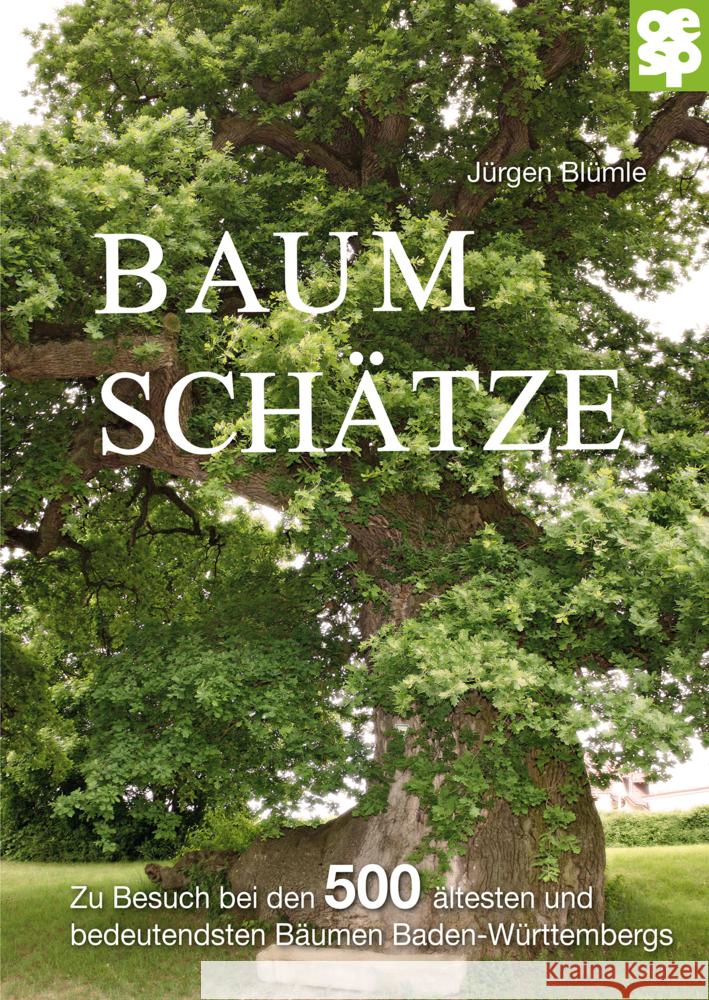 Baumschätze Baden-Württembergs Blümle, Jürgen 9783965551336