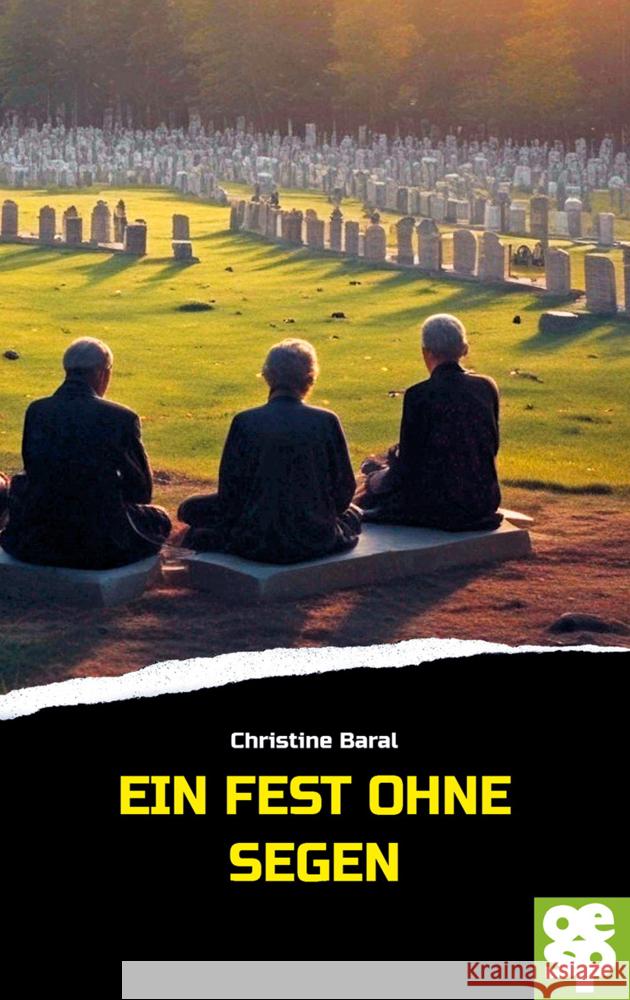 Ein Fest ohne Segen Baral, Christine 9783965551985
