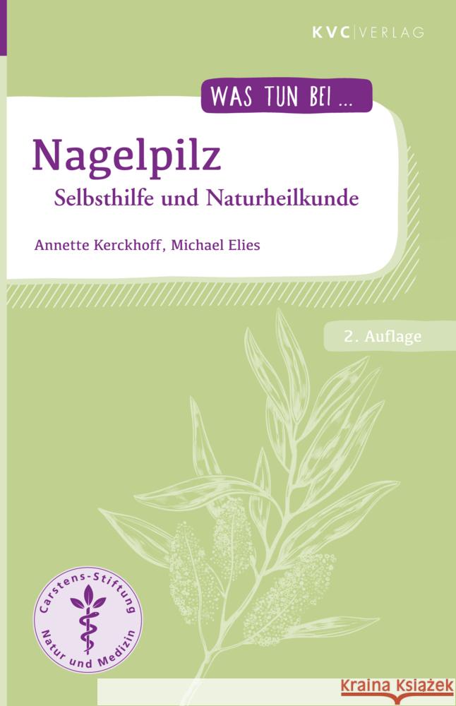 Nagelpilz Kerckhoff, Annette, Elies, Michael 9783965620193 KVC Verlag
