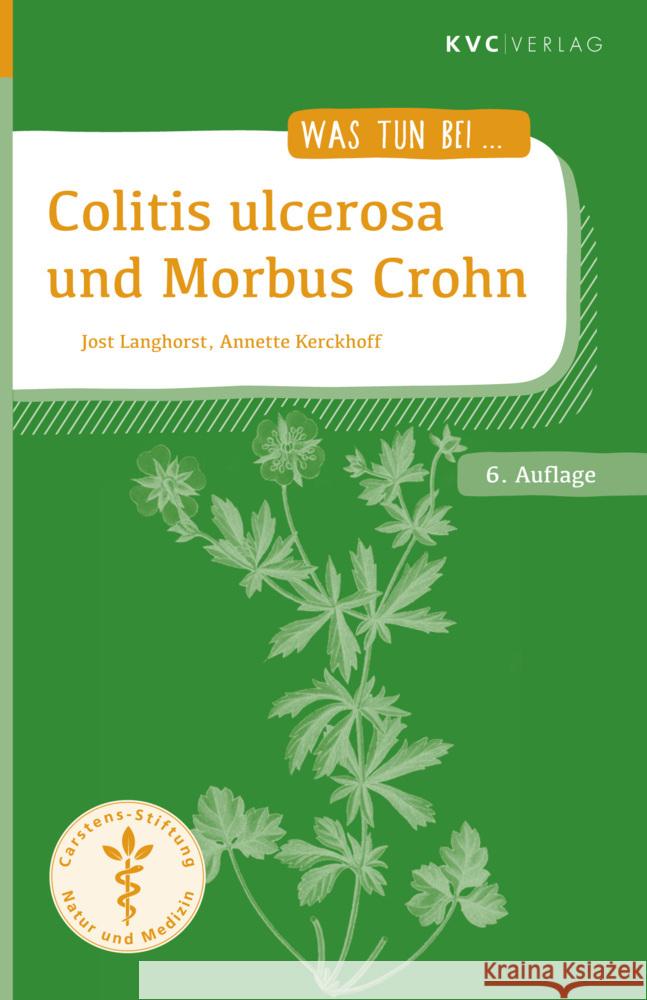 Colitis ulcerosa und Morbus Crohn Langhorst, Jost, Kerckhoff, Annette 9783965620599 KVC Verlag