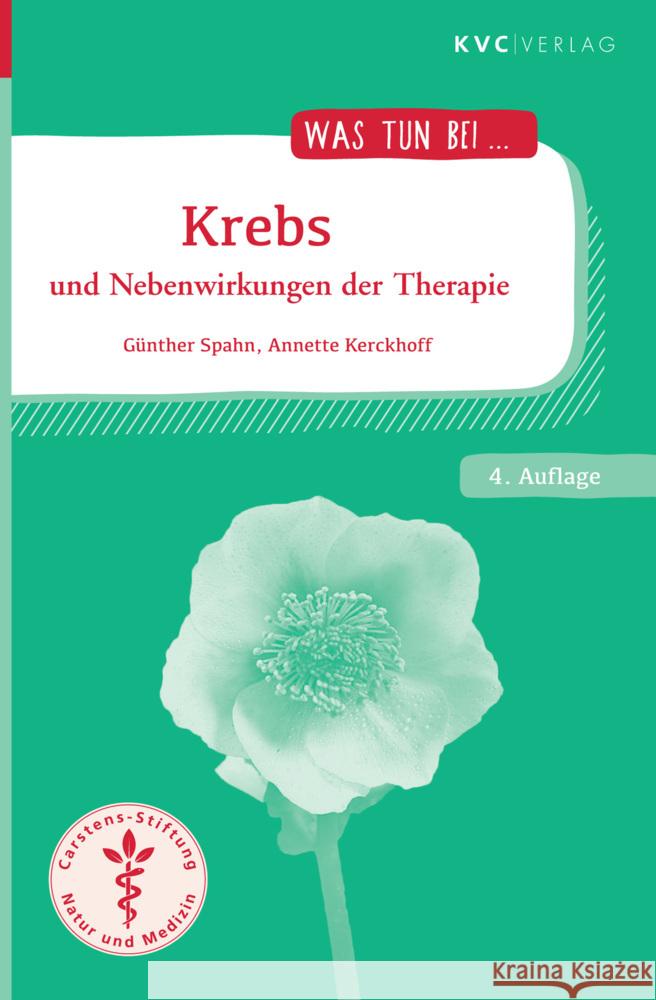 Krebs und Nebenwirkungen der Therapie Spahn, Günther, Kerckhoff, Annette 9783965620711