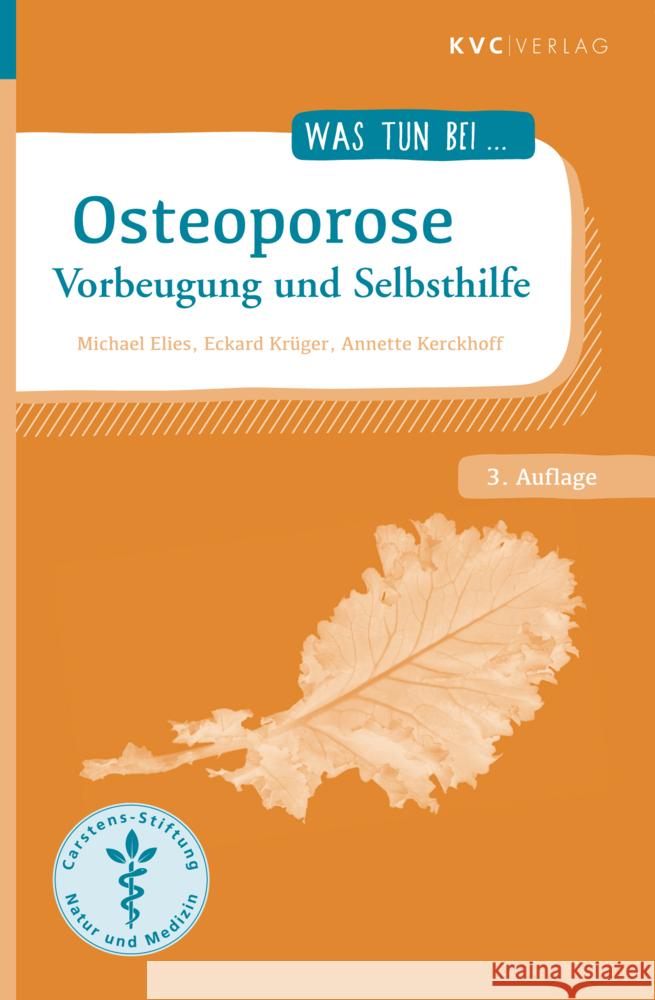 Osteoporose Elies, Michael, Krüger, Eckard, Kerckhoff, Annette 9783965620919 KVC Verlag