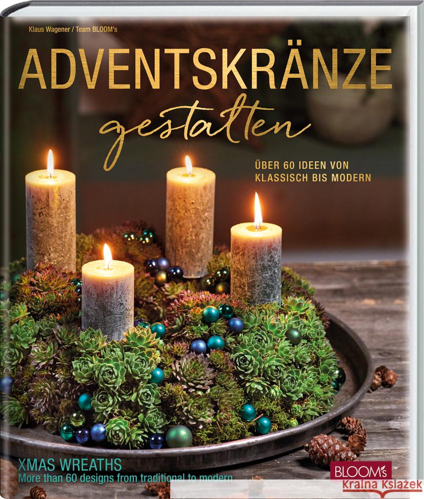 Adventskränze gestalten Team BLOOM's, Wagener, Klaus 9783965630932