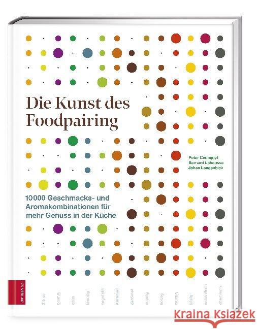 Die Kunst des Foodpairing Coucquyt, Peter; Lahousse, Bernard; Langenbick, Johan 9783965840720