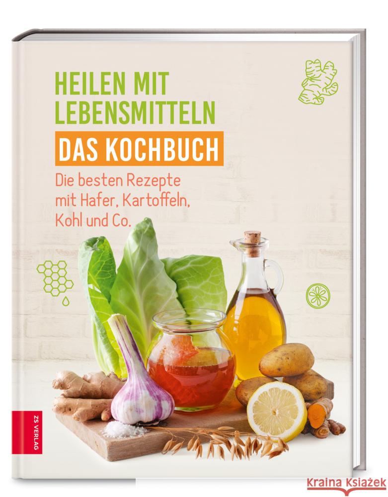 Heilen mit Lebensmitteln - Das Kochbuch ZS-Team 9783965841086 ZS - ein Verlag der Edel Verlagsgruppe