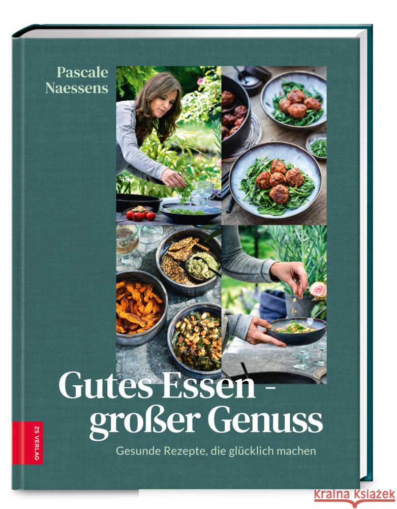 Gutes Essen - Großer Genuss Naessens, Pascale 9783965842014 ZS - ein Verlag der Edel Verlagsgruppe