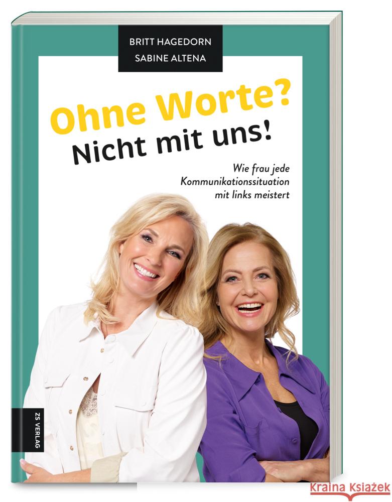 Ohne Worte? Nicht mit uns! Hagedorn, Britt, Altena, Sabine 9783965842434 ZS - ein Verlag der Edel Verlagsgruppe