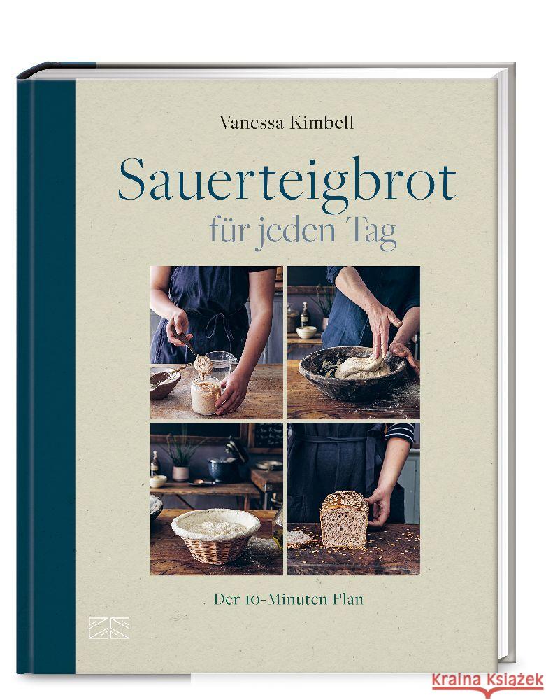 Sauerteigbrot für jeden Tag Kimbell, Vanessa 9783965842984 ZS - ein Verlag der Edel Verlagsgruppe