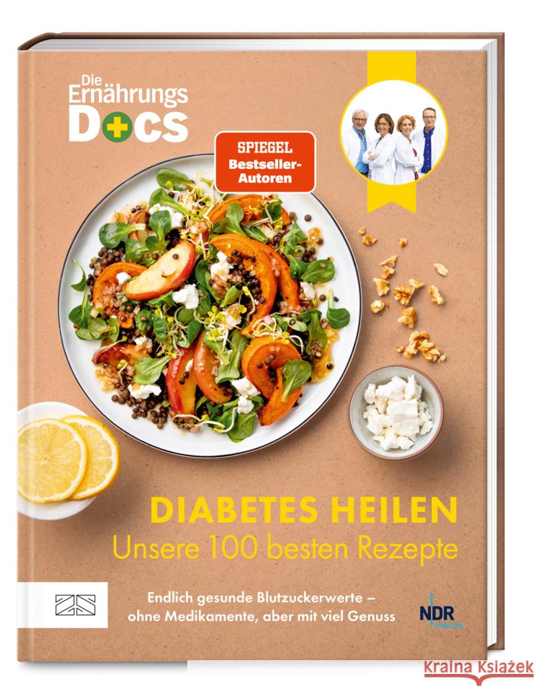 Die Ernährungs-Docs - Diabetes heilen - Unsere 100 besten Rezepte Riedl, Matthias, Klasen, Jörn, Schäfer, Silja 9783965844599