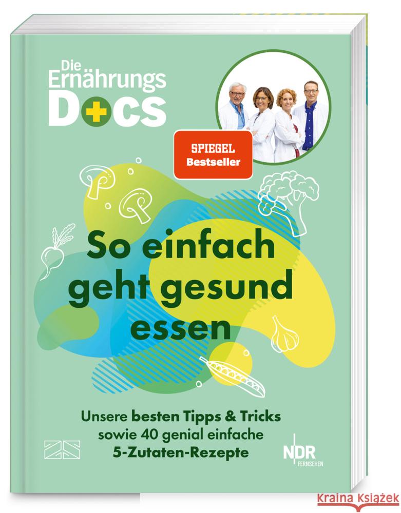 Die Ernährungs-Docs - So einfach geht gesund essen Riedl, Matthias, Andresen , Viola, Klasen, Jörn 9783965845183 ZS - ein Verlag der Edel Verlagsgruppe
