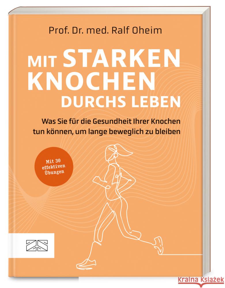 Mit starken Knochen durchs Leben Oheim, Ralf 9783965845190