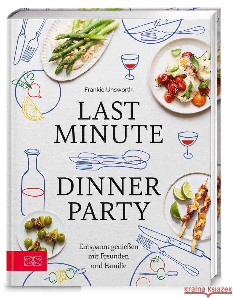Last Minute Dinner Party Unsworth, Frankie 9783965845442 ZS - ein Verlag der Edel Verlagsgruppe