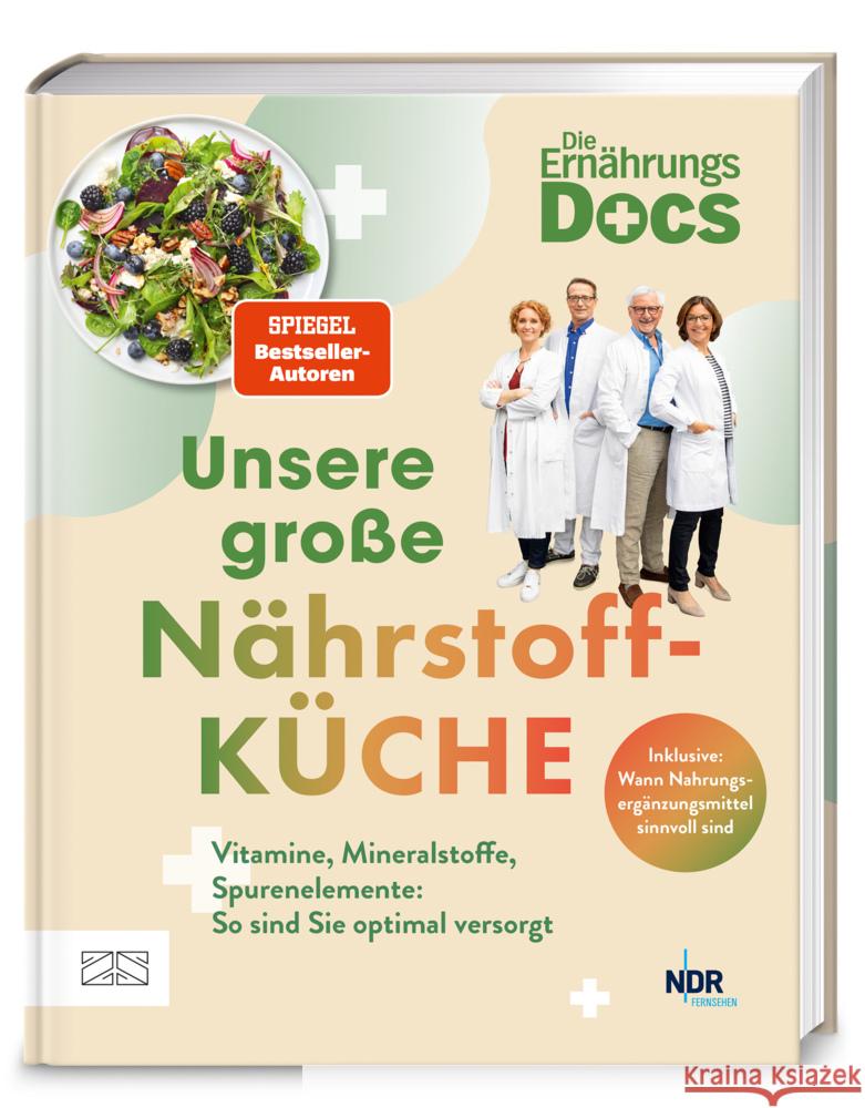 Die Ernährungs-Docs - Unsere große Nährstoffküche Andresen , Viola, Schäfer, Silja, Klasen, Jörn 9783965845619 ZS - ein Verlag der Edel Verlagsgruppe