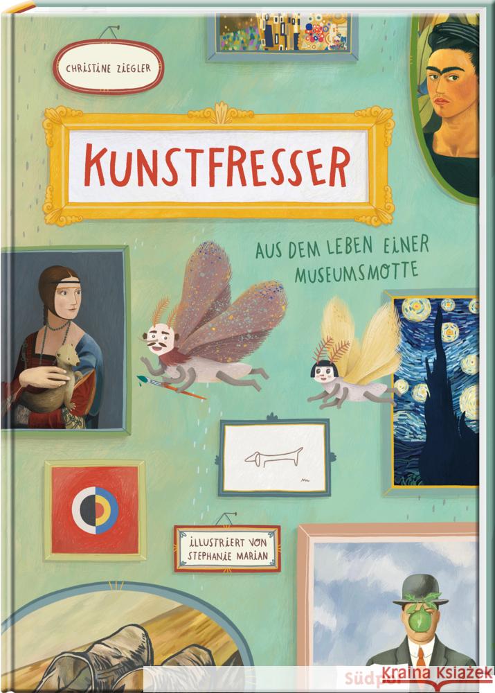 Kunstfresser - Aus dem Leben einer Museumsmotte Ziegler, Christine 9783965941090 Südpol Verlag