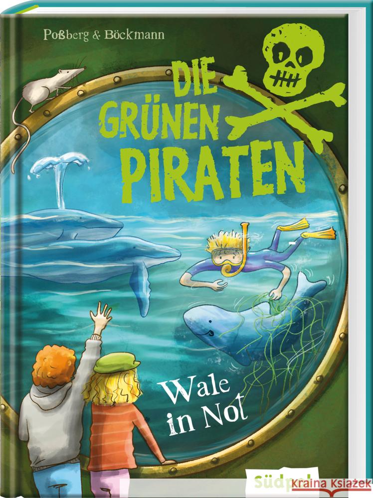 Die grünen Piraten - Wale in Not Poßberg, Andrea, Böckmann, Corinna 9783965941380 Südpol Verlag