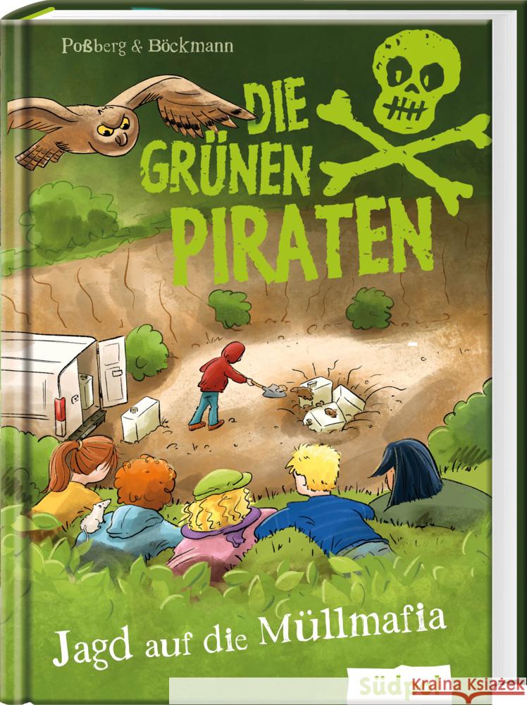 Die grünen Piraten - Jagd auf die Müllmafia Poßberg, Andrea, Böckmann, Corinna 9783965941489 Südpol Verlag